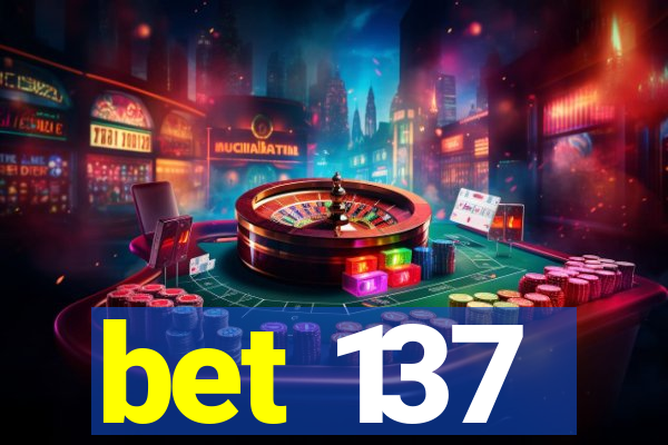 bet 137